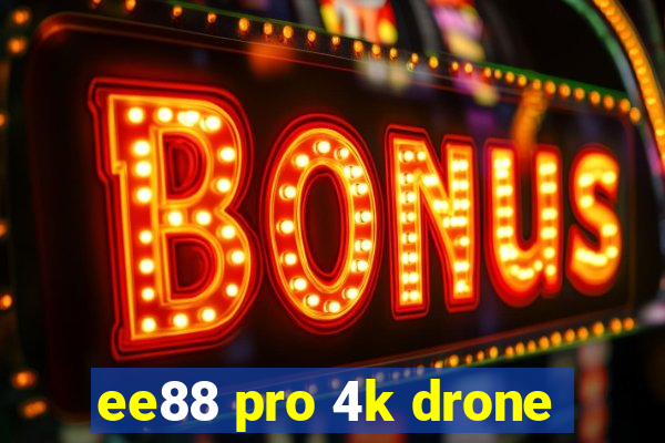 ee88 pro 4k drone