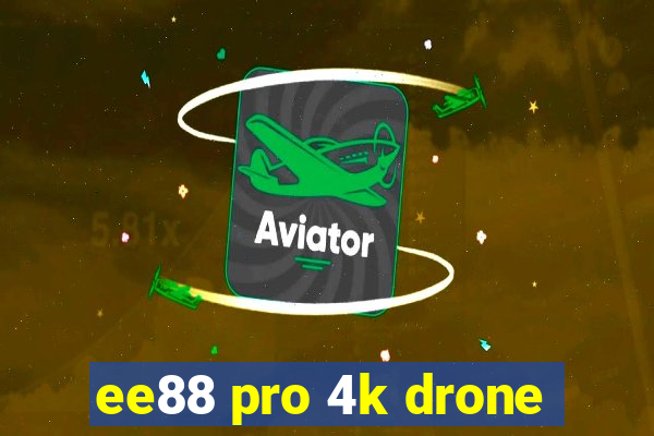 ee88 pro 4k drone