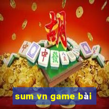 sum vn game bài