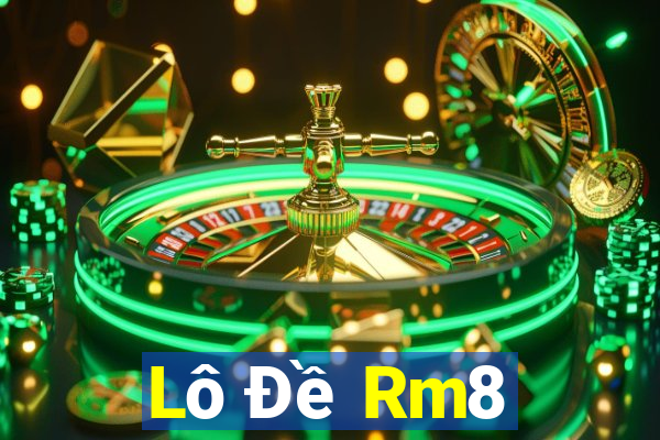 Lô Đề Rm8