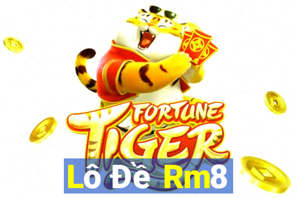 Lô Đề Rm8