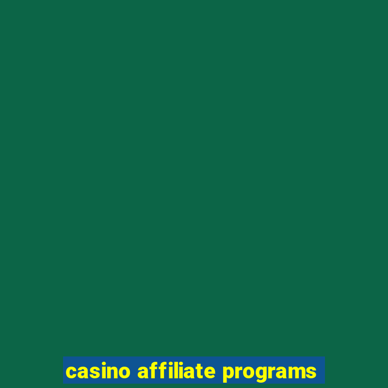 casino affiliate programs