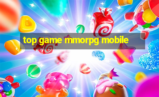 top game mmorpg mobile