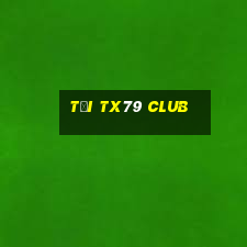 tải tx79 club