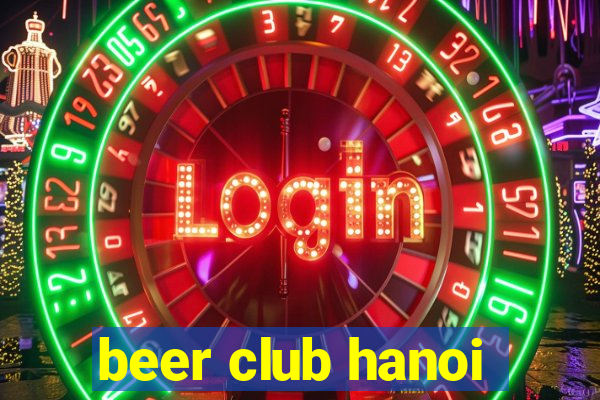 beer club hanoi