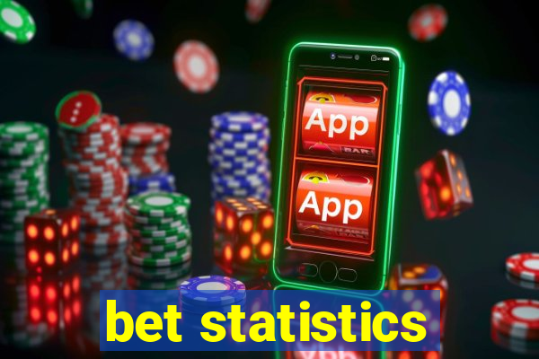 bet statistics