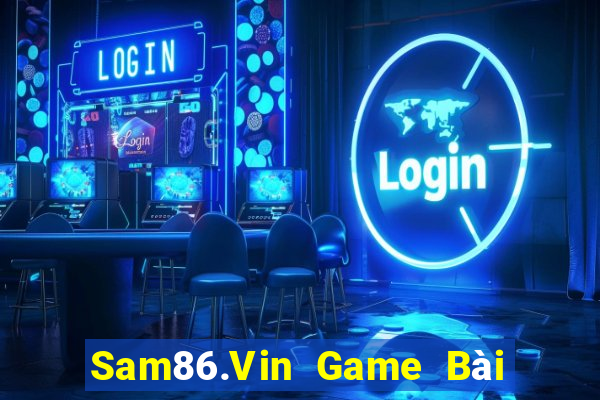 Sam86.Vin Game Bài 3 Cây Đổi Thưởng