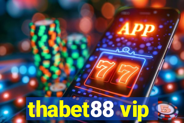 thabet88 vip