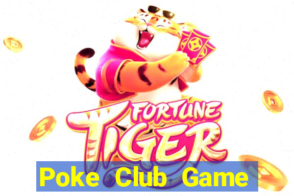 Poke Club Game Bài Vàng