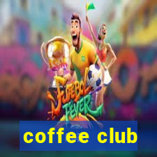 coffee club