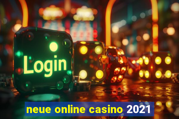 neue online casino 2021