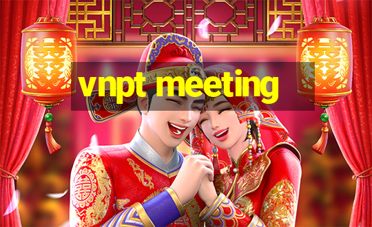 vnpt meeting