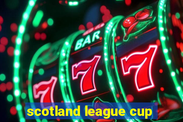 scotland league cup