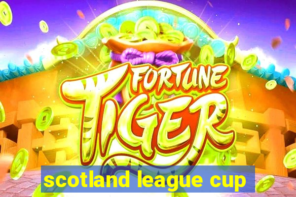 scotland league cup