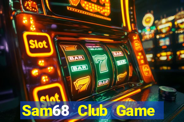 Sam68 Club Game Bài Dubai