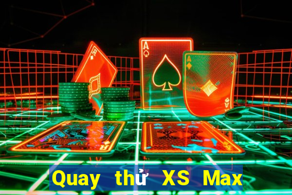 Quay thử XS Max 3D ngày thứ sáu