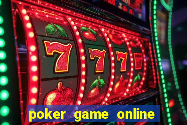 poker game online play free