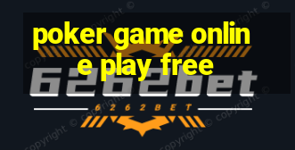 poker game online play free