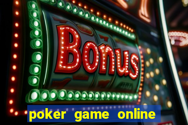 poker game online play free