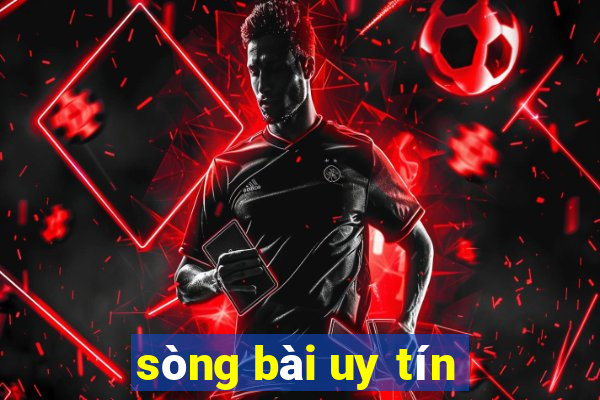 sòng bài uy tín