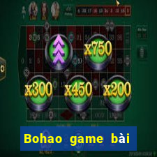 Bohao game bài tải về