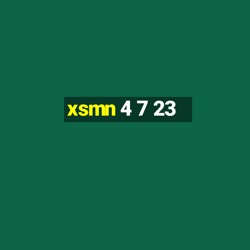 xsmn 4 7 23