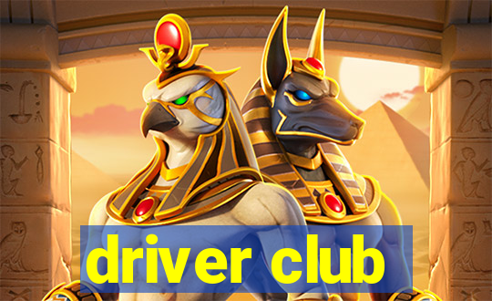 driver club