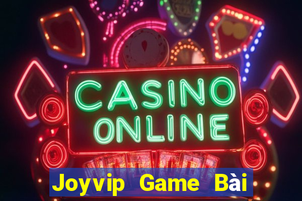 Joyvip Game Bài 69 Doi Thuong