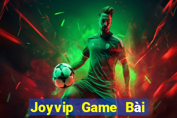 Joyvip Game Bài 69 Doi Thuong