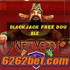 blackjack free double