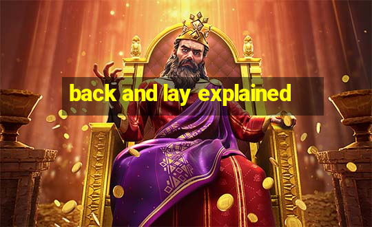 back and lay explained