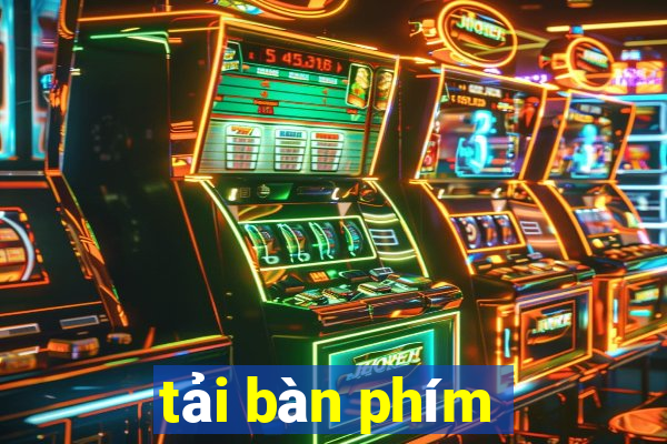 tải bàn phím