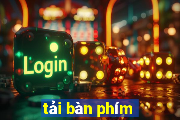 tải bàn phím