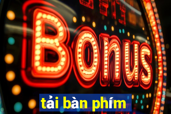 tải bàn phím