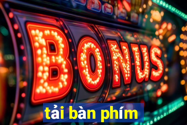 tải bàn phím