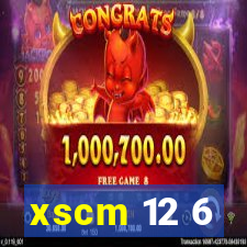 xscm 12 6