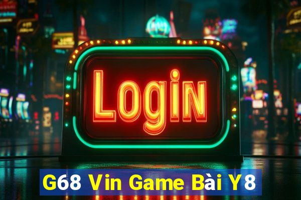 G68 Vin Game Bài Y8