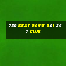 789 Beat Game Bài 247 Club