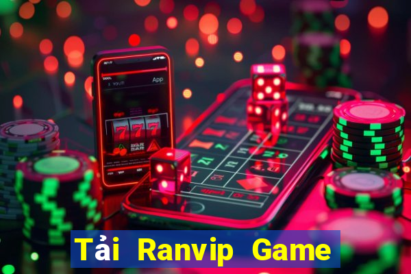 Tải Ranvip Game Bài Online Miễn Phí