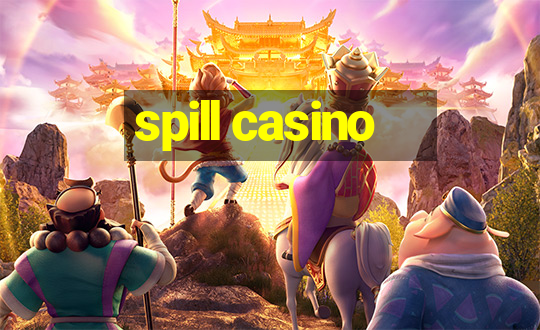 spill casino