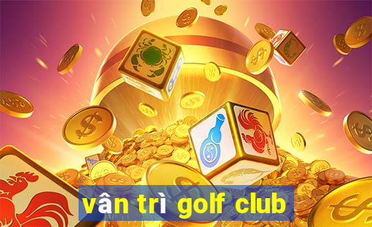 vân trì golf club