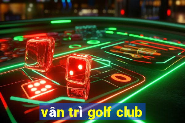 vân trì golf club