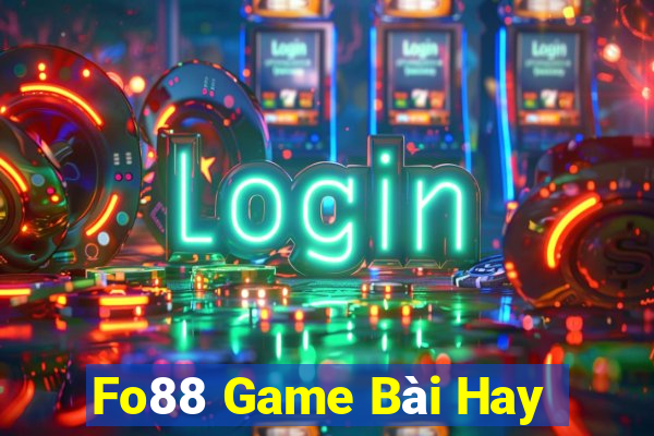 Fo88 Game Bài Hay