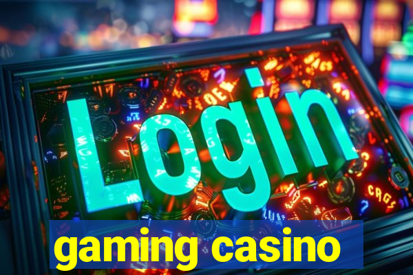 gaming casino