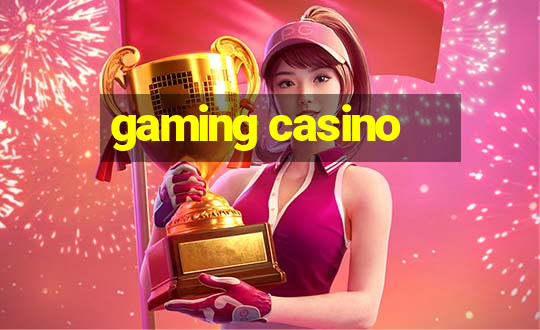 gaming casino