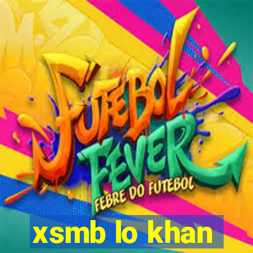 xsmb lo khan