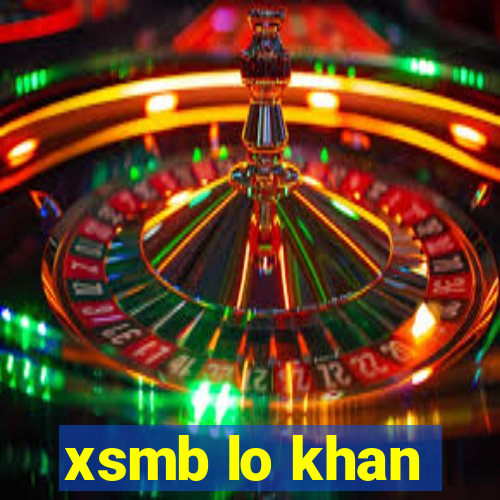 xsmb lo khan