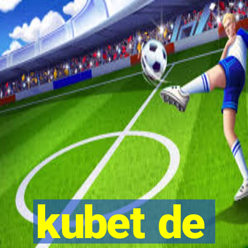 kubet de