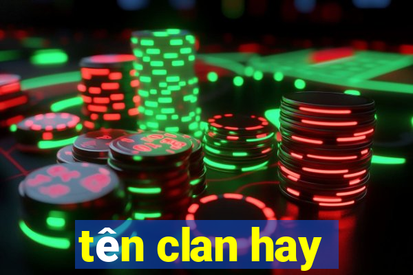 tên clan hay