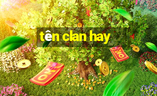 tên clan hay